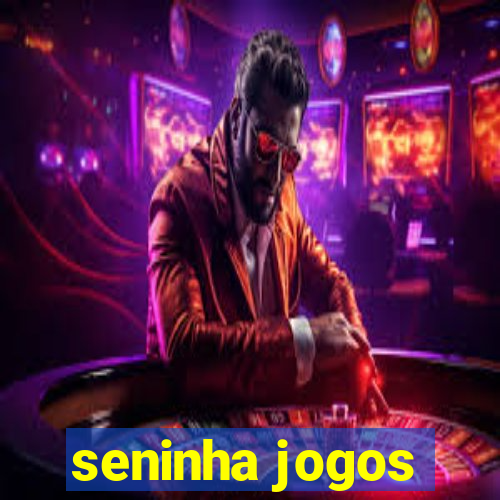 seninha jogos